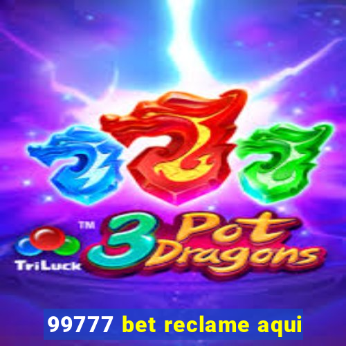 99777 bet reclame aqui